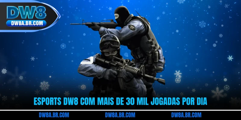 Esports DW8 com mais de 30 mil jogadas por dia