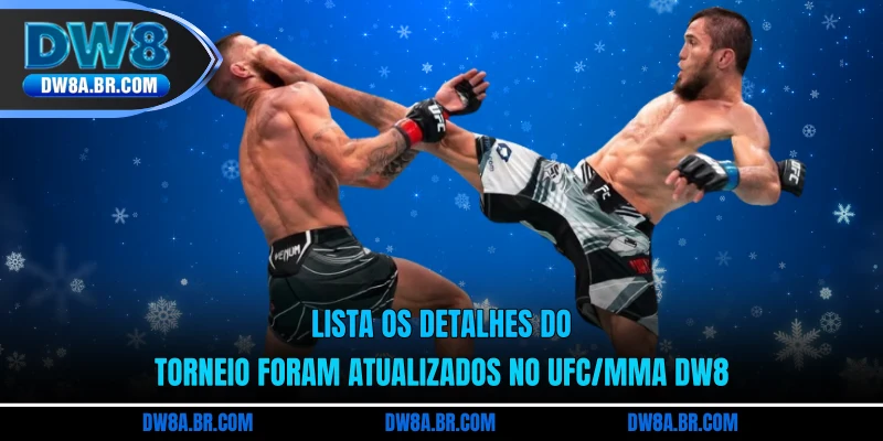 Lista os detalhes do torneio foram atualizados no UFC/MMA DW8