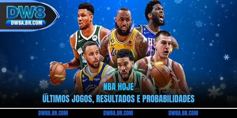 NBA Hoje - Últimos Jogos, Resultados E Probabilidades