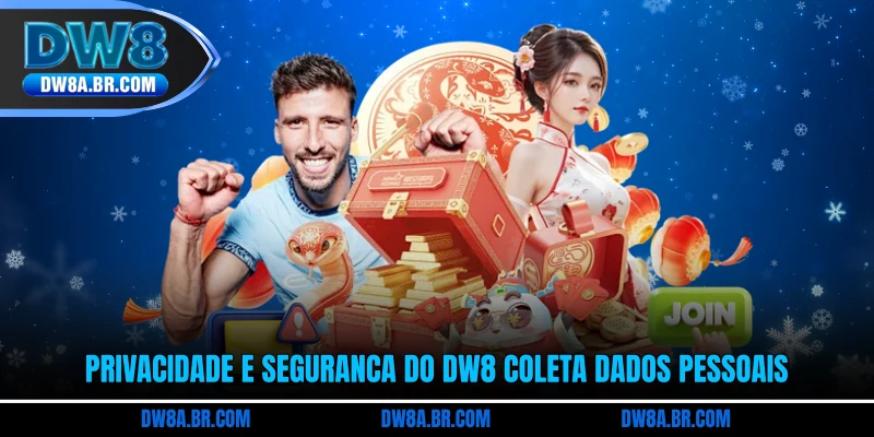 Privacidade e segurança do DW8 prazo de retenção dados